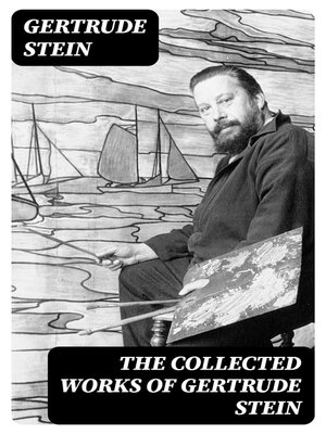 cover image of The Collected Works of Gertrude Stein